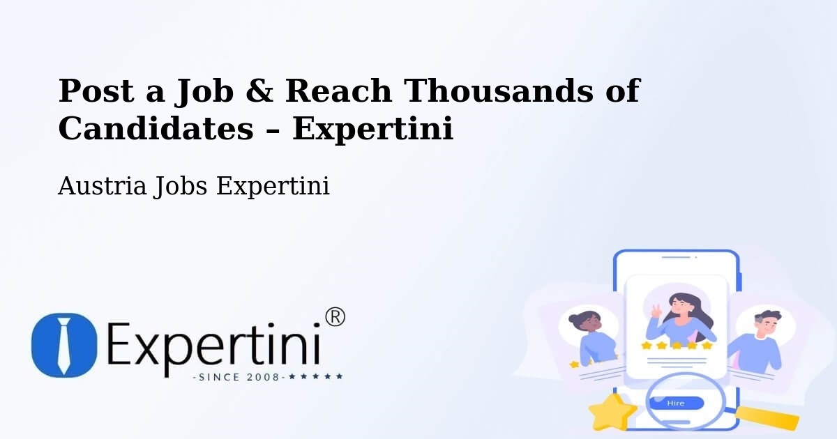 Post a Job in Rechnitz – Hire the Right Talent - Rechnitz, Austria Jobs Expertini
