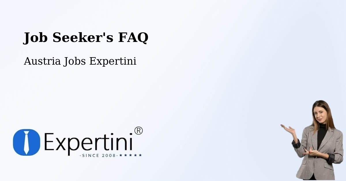 Job Seeker FAQ – Rechnitz - Austria Jobs Expertini
